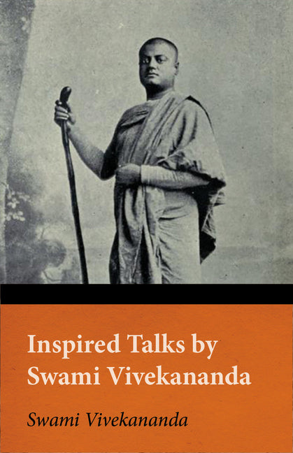 Inspired Talks By Swami Vivekananda - Ingram