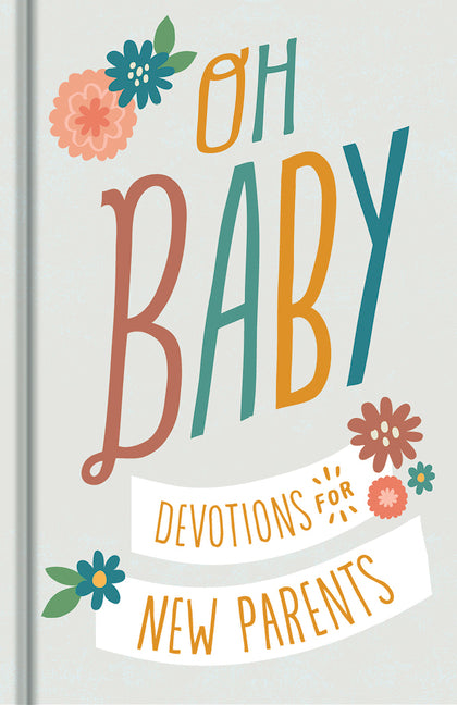 Oh, Baby! Devotions for New Parents - Ingram