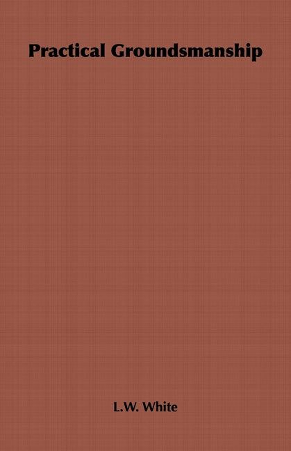 Practical Groundsmanship - Ingram