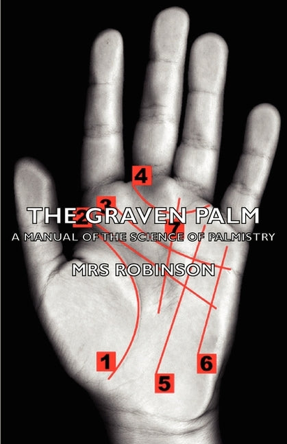 Graven Palm - A Manual of the Science of Palmistry - Ingram