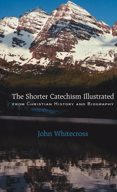 Shorter Catechism Illustrated - Ingram