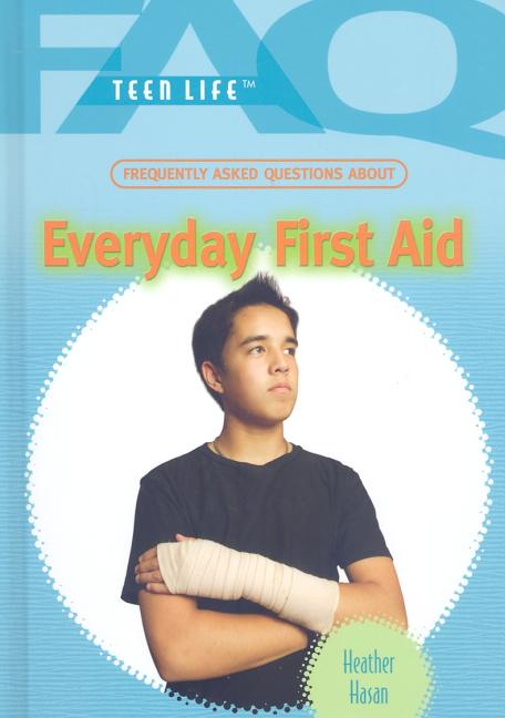 Frequently Asked Questions about Everyday First Aid - Ingram