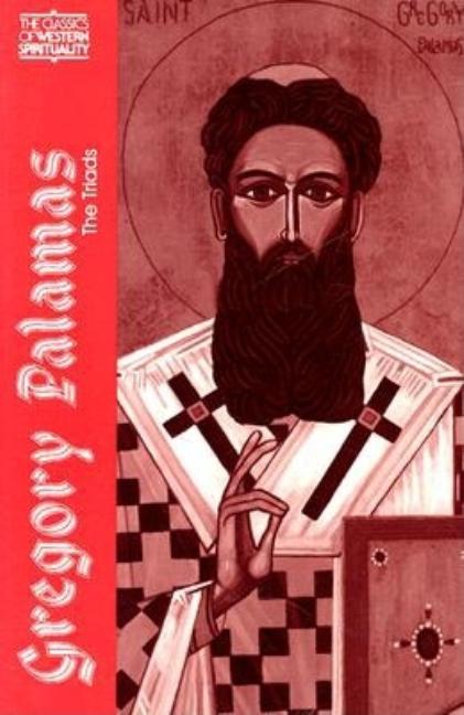 Gregory Palamas: The Triads (Revised) - Ingram