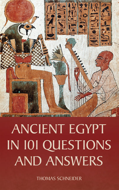 Ancient Egypt in 101 Questions and Answers - Ingram