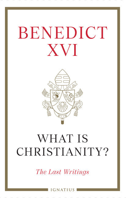 What Is Christianity?: The Last Writings - Ingram