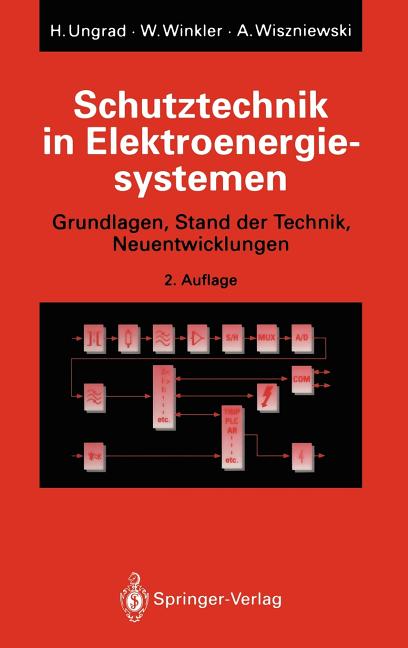 Schutztechnik In Elektroenergiesystemen: Grundlagen, Stand der Technik, Neuentwicklungen - Ingram