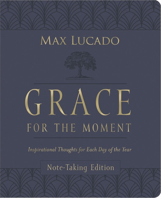 Grace for the Moment Volume I, Note-Taking Edition, Leathersoft: Inspirational Thoughts for Each Day of the Year (a 365-Day Devotional) - Ingram