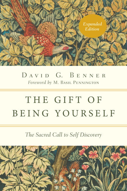 Gift of Being Yourself: The Sacred Call to Self-Discovery (Enlarged/Expanded, Expanded) - Ingram