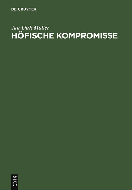 Höfische Kompromisse: Acht Kapitel Zur Höfischen Epik - Ingram