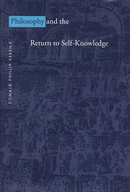 Philosophy and the Return to Self-Knowledge - Ingram