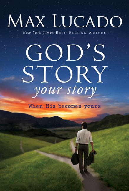 God's Story, Your Story: When His Becomes Yours - Ingram