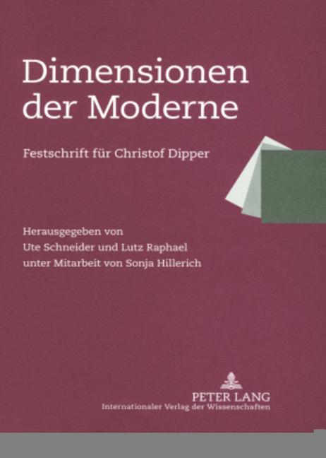 Dimensionen Der Moderne: Festschrift Fuer Christof Dipper - Ingram