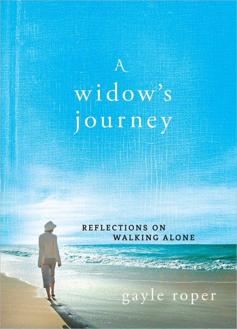 Widow's Journey: Reflections on Walking Alone - Ingram