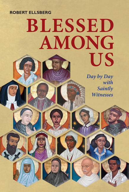 Blessed Among Us: Day by Day with Saintly Witnesses - Ingram