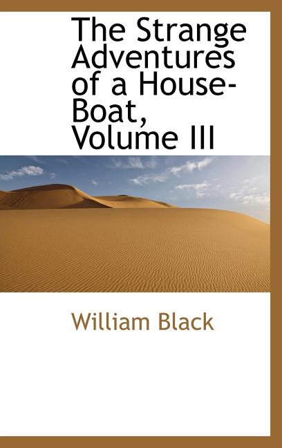 Strange Adventures of a House-Boat, Volume III - Ingram