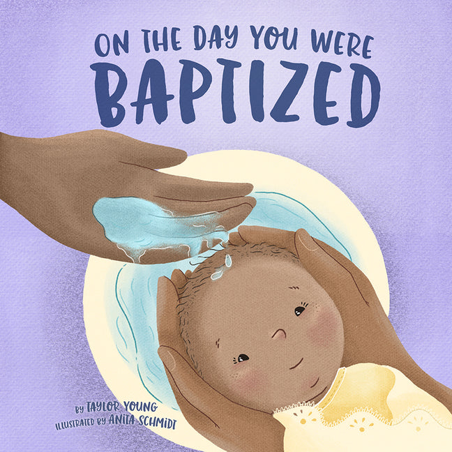On the Day You Were Baptized - Ingram