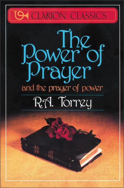Power of Prayer: And the Prayer of Power - Ingram