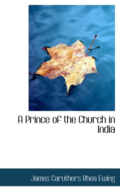 Prince of the Church in India - Ingram