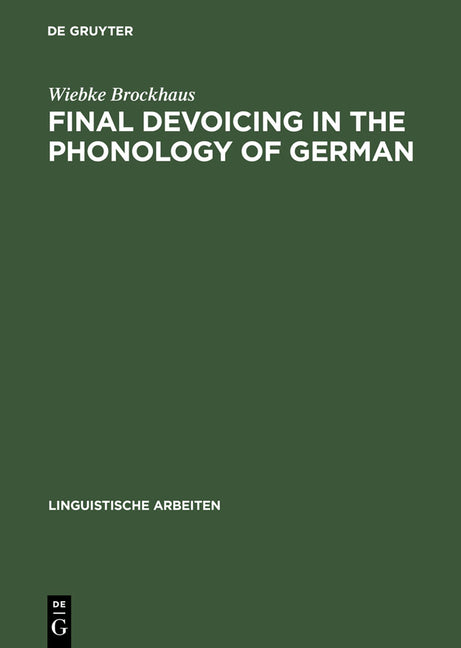 Final Devoicing in the Phonology of German (Reprint 2012) - Ingram