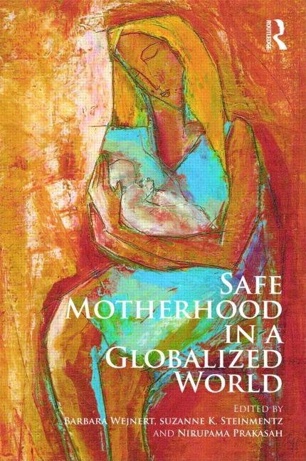 Safe Motherhood in a Globalized World - Ingram