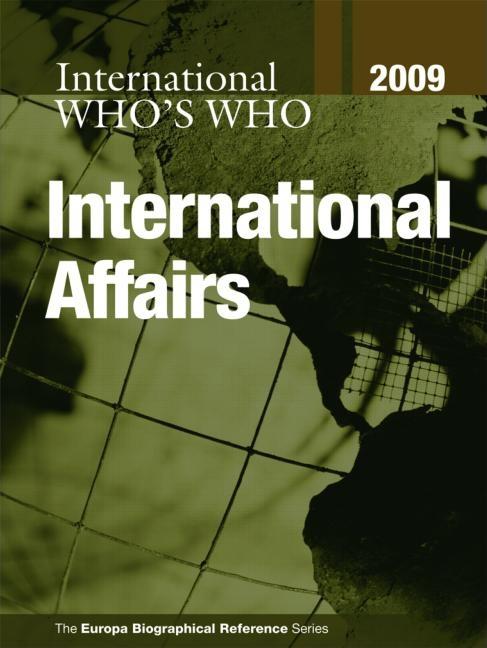 Who's Who in International Affairs 2009 (Revised) - Ingram