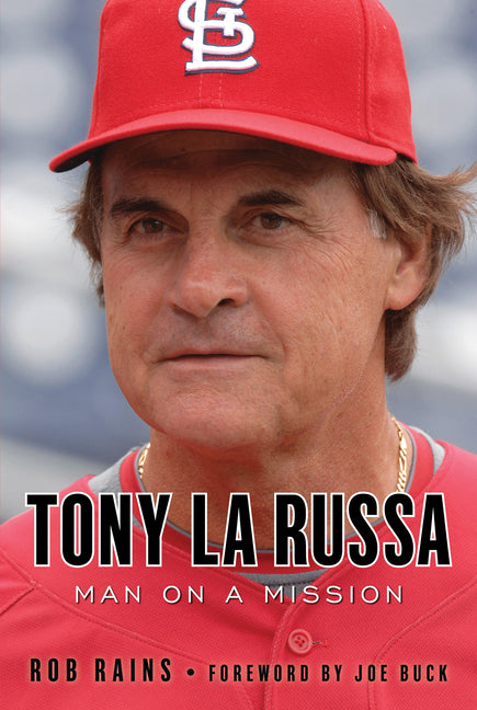 Tony La Russa: Man on a Mission - Ingram