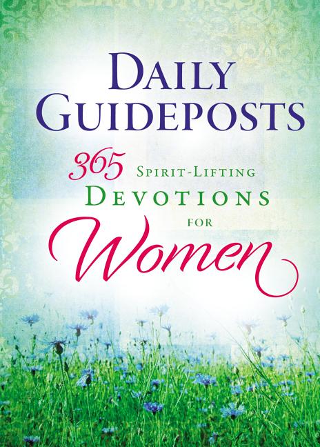Daily Guideposts 365 Spirit-Lifting Devotions for Women: Inspirational Christian Guidance for Women of All Ages and Walks of Life - Ingram