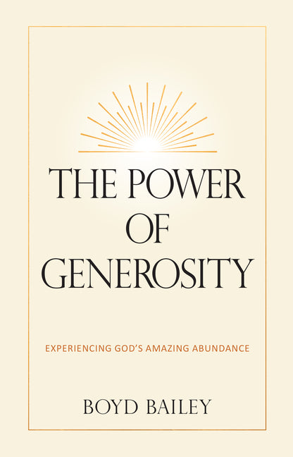 Power of Generosity: Experiencing God's Amazing Abundance - Ingram
