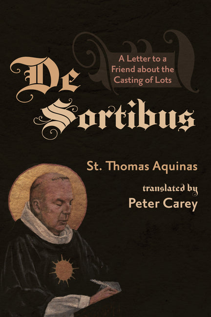 de Sortibus: A Letter to a Friend about the Casting of Lots - Ingram
