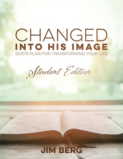 Changed into His Image: Student Edition (Student) - Ingram