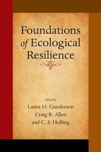 Foundations of Ecological Resilience - Ingram