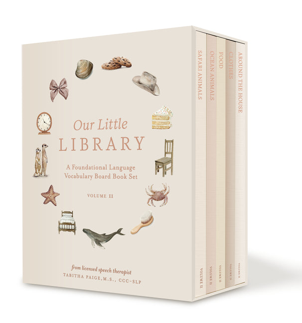 Our Little Library Vol. 2: A Foundational Language Vocabulary Board Book Set for Babies, Including Ocean Animals, Safari Animals, Food and Drink, Clot - Ingram
