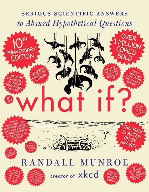 What If? 10th Anniversary Edition: Serious Scientific Answers to Absurd Hypothetical Questions - Ingram