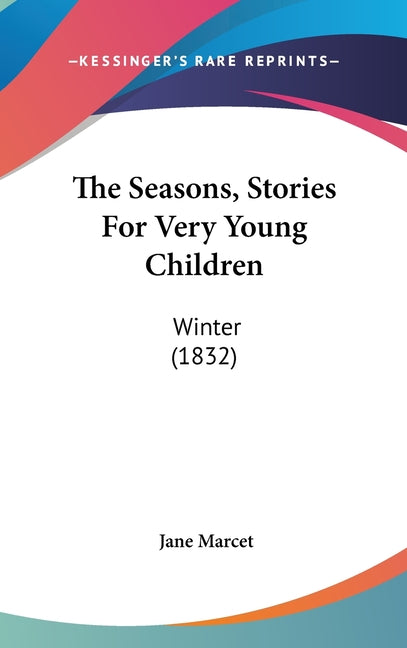 Seasons, Stories For Very Young Children: Winter (1832) - Ingram