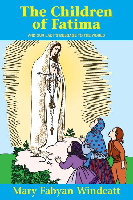 Children of Fatima: And Our Lady's Message to the World - Ingram