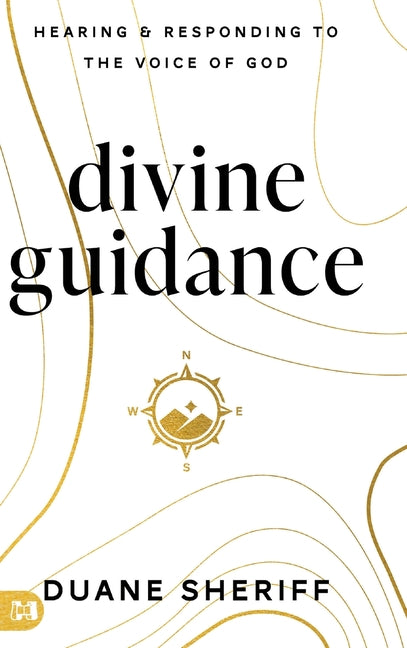Divine Guidance: Hearing and Responding to the Voice of God - Ingram