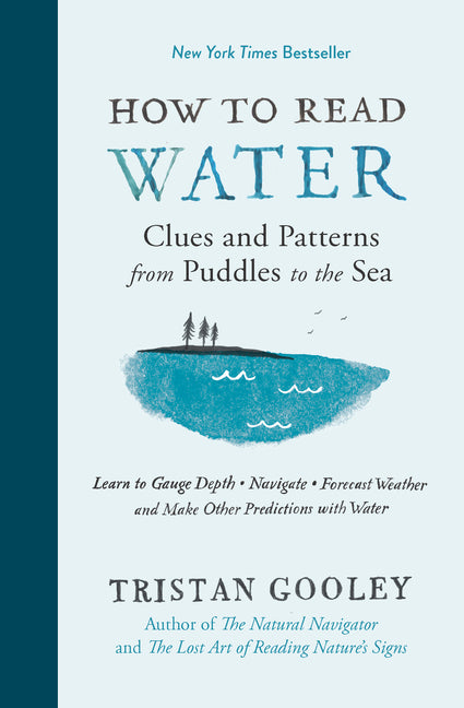 How to Read Water: Clues and Patterns from Puddles to the Sea - Ingram