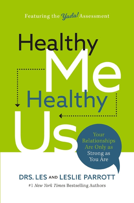 Healthy Me, Healthy Us: Your Relationships Are Only as Strong as You Are - Ingram