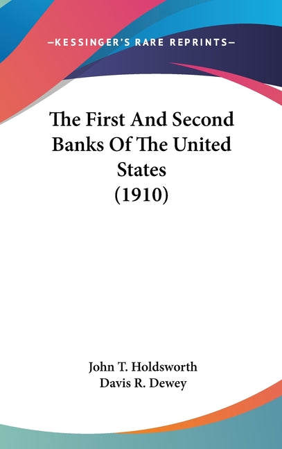 First And Second Banks Of The United States (1910) - Ingram