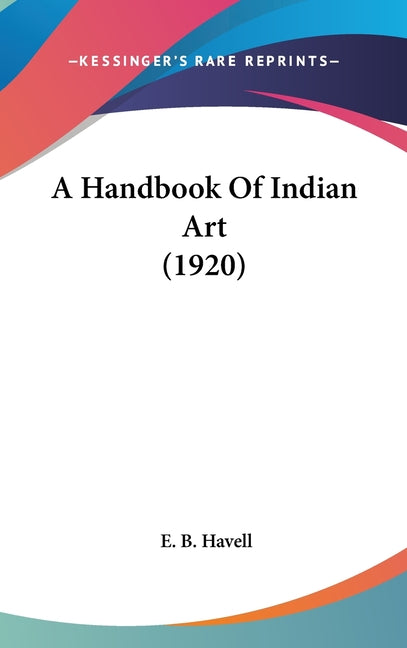 Handbook Of Indian Art (1920) - Ingram