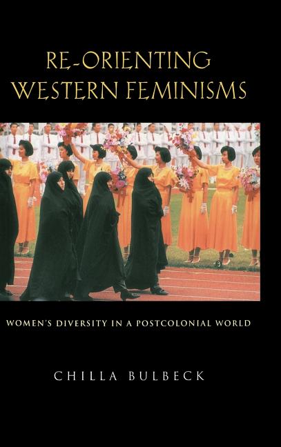 Re-Orienting Western Feminisms - Ingram