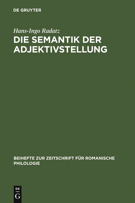 Die Semantik Der Adjektivstellung: Eine Kognitive Studie Zur Konstruktion >Adjektiv + Substantiv (Reprint 2011) - Ingram