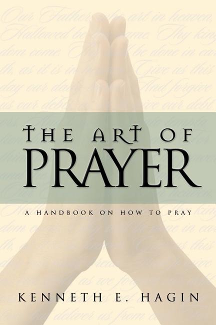 Art of Prayer: A Handbook on How to Pray - Ingram