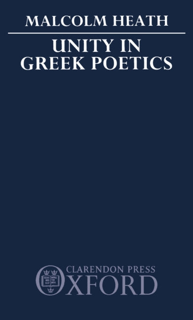 Unity in Greek Poetics - Ingram