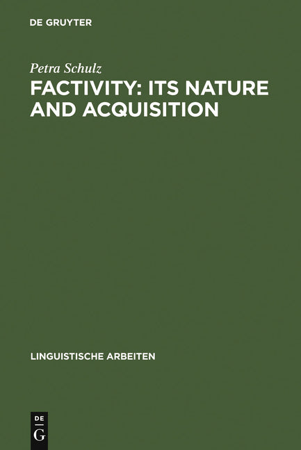 Factivity: Its Nature and Acquisition (Reprint 2012) - Ingram