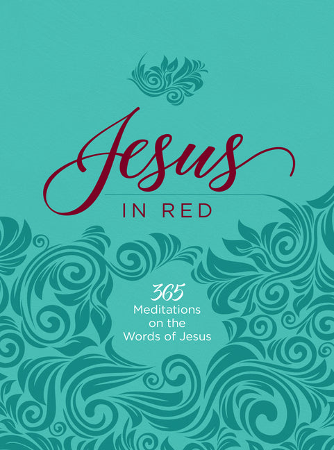 Jesus in Red: 365 Meditations on the Words of Jesus - Ingram