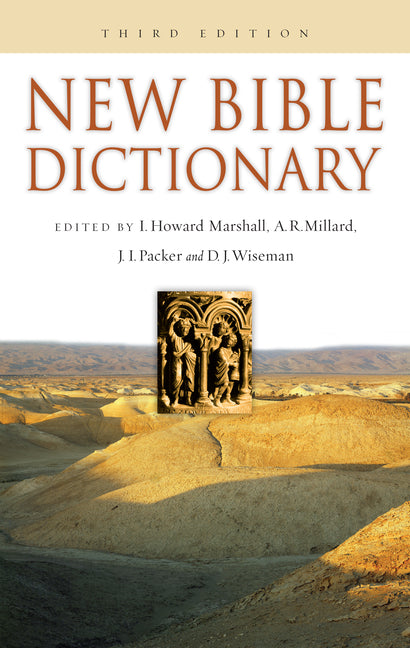 New Bible Dictionary: Volume 1 (Third Edition, Revised, Third) - Ingram