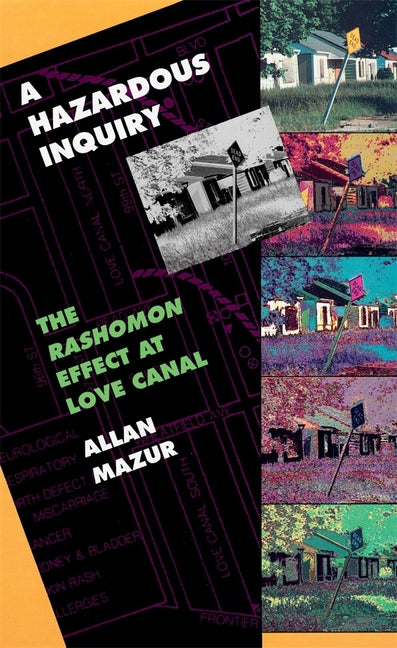 Hazardous Inquiry: The Rashomon Effect at Love Canal - Ingram