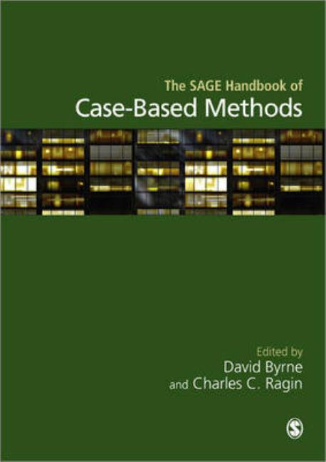 SAGE Handbook of Case-Based Methods - Ingram