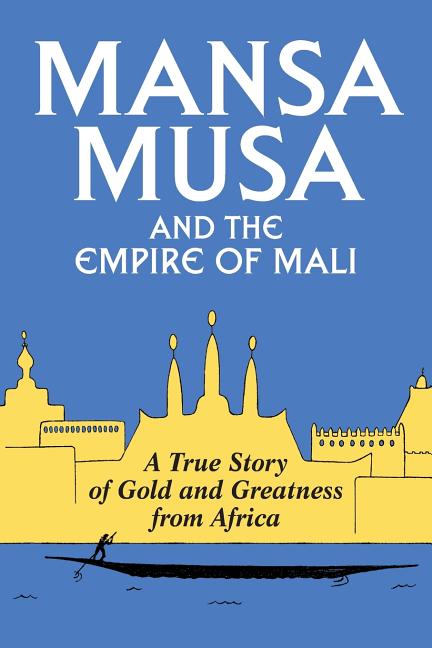 Mansa Musa and the Empire of Mali - Ingram